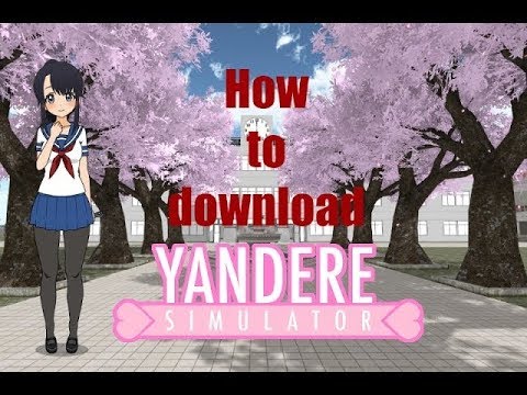 yandere simulator download 2017